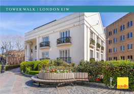 Tower Walk | London E1w Tower Walk | London E 1W