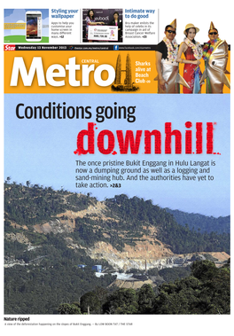 The Once Pristine Bukit Enggang in Hulu Langat Is Now a Dumping Ground As Well As a Logging and Sand-Mining Hub