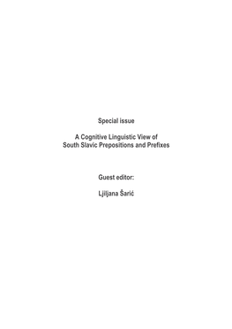 Special Issue a Cognitive Linguistic View of South Slavic Prepositions