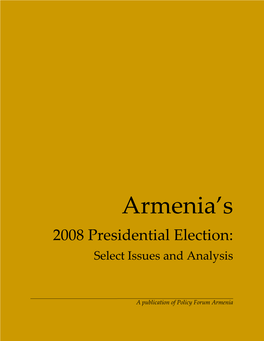 Armenia's Economic Development and National Security and Through That Helping to Shape Public Policy in Armenia