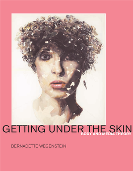 Getting Under the Skin