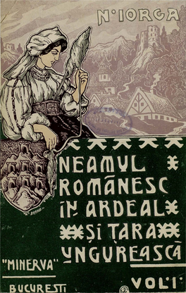 Nicolae Iorga - Neamul Romănesc În Ardeal Și Ţara Ungurească. Volumul 1.Pdf