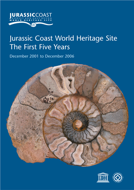 Jurassic Coast World Heritage Site the First Five Years