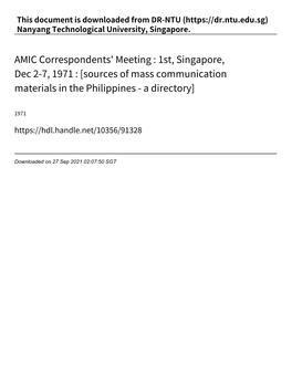 AMIC Correspondents' Meeting : 1St, Singapore, Dec 2‑7, 1971 : [Sources of Mass Communication Materials in the Philippines ‑ a Directory]