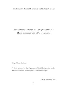 The London School of Economics and Political Sciences Beyond Excess Mortality: the Demographic Life of a Mayan Community After A