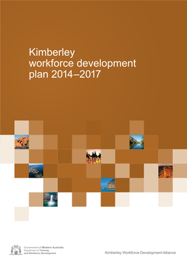 Kimberley Workforce Development Plan 2014–2017