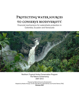 Protecting Water Sources to Conserve Biodiversity: Financial Mechanisms for Watersheds Protection in Colombia, Ecuador and Venezuela