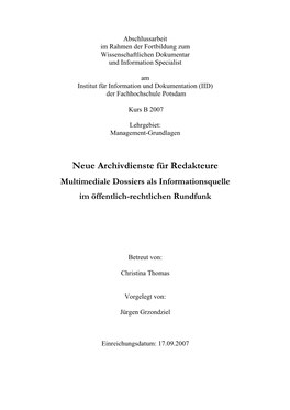 Neue Archivdienste Für Redakteure Multimediale Dossiers Als Informationsquelle Im Öffentlich-Rechtlichen Rundfunk