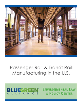 Passenger Rail & Transit Rail Manufacturing in the U.S