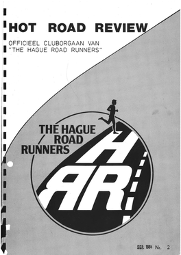 HOT ROAD REUIE I OFFICIEEL CLUBORGAAN VAN ,,THE I HAGUE ROAD RUNNERS " I I I I I I I Ffi Ffi I ,,THE HAGUT ROAD RUNNERS"