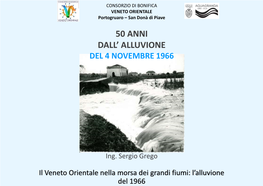 Grego: "Il Veneto Orientale Nella Morsa Dei Grandi Fiumi: L'alluvione