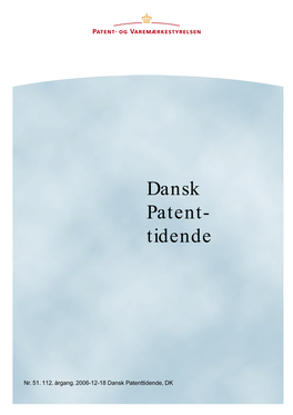 Dansk Patent Tidende Dansk Patent Tidende