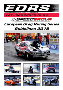 European Drag Racing Series Guidelines 2015 Contents 1