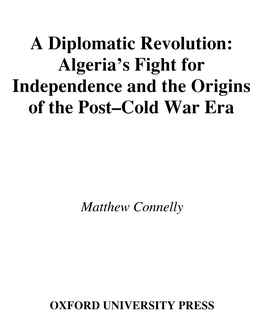 A Diplomatic Revolution: Algeria's Fight for Independence and The