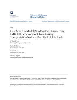 Case Study: a Model Based Systems Engineering (MBSE) Framework for Characterising Transportation Systems Over the Full Life Cycle William R