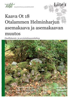 Kaava Ot 18 Otalammen Helminharjun Asemakaava Ja Asemakaavan Muutos Osallistumis- Ja Arviointisuunnitelma