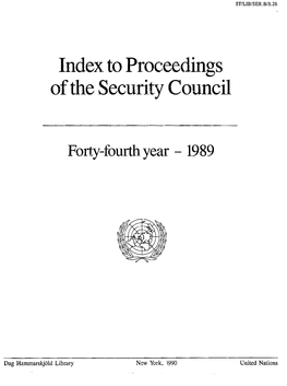 Index to Proceedings of the Security Council, Forty-Fourth Year -- 1989