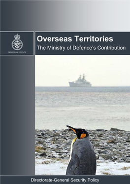 Overseas Territories the Ministry of Defence’S Contribution