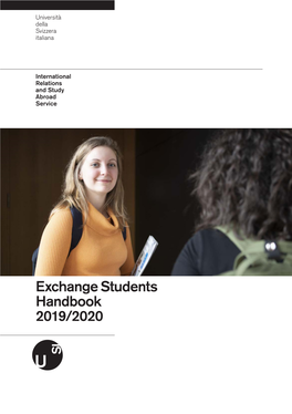 Exchange Students Handbook 2019/2020 Welcome to USI! Table of Contents