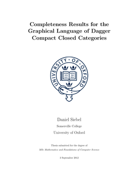 Completeness Results for the Graphical Language of Dagger Compact Closed Categories