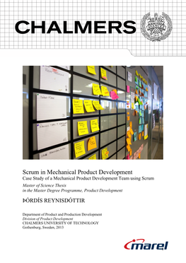 Case Study of a Mechanical Product Development Team Using Scrum Master of Science Thesis in the Master Degree Programme, Product Development