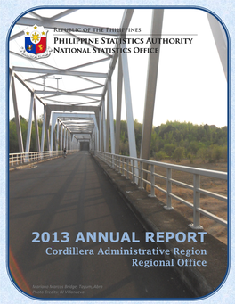 2013 ANNUAL REPORT Cordillera Administrative Region Regional Office