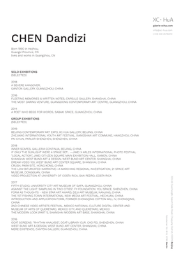 CHEN Dandizi Born 1990 in Hezhou, Guangxi Province, CN Lives and Works in Guangzhou, CN