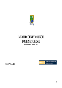 MEATH COUNTY COUNCIL POLLING SCHEME Effective from 15 Th February, 2016
