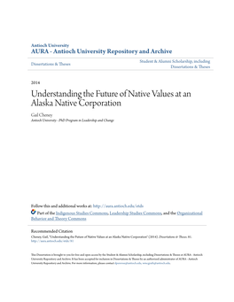 Understanding the Future of Native Values at an Alaska Native Corporation Gail Cheney Antioch University - Phd Program in Leadership and Change