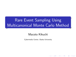 Rare Event Sampling Using Multicanonical Monte Carlo Method