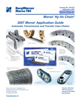 Morse® Hy-Vo Chain* 2007 Morse® Application Guide Automatic Transmission and Transfer Case Chains