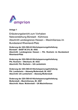 Erläuterungsbericht Zum Vorhaben Netzverstärkung Bürstadt - Kühmoos Abschnitt Landesgrenze Hessen – Maximiliansau Im Bundesland Rheinland-Pfalz