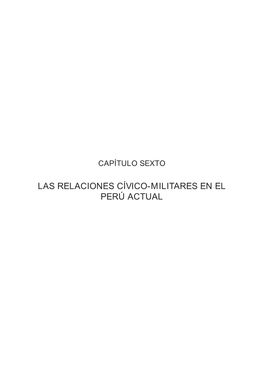 Las Relaciones Cívico-Militares En El Perú Actual Las Relaciones Cívico-Militares En El Perú Actual