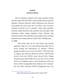 73 BAB III EXO DAN EXO-L Bab Ini Membahas Mengenai Hasil Temuan Penelitian Berupa Data-Data Tentang EXO Dan EXO-L Beserta Perila