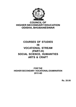 Courses of Studies in Vocational Stream (Part-Iii) Social Science, Humanities Arts & Craft