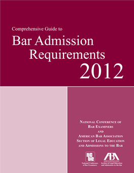 Comprehensive Guide to Bar Admission Requirements 2012