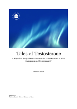 Tales of Testosterone a Historical Study of the Science of the Male Hormone in Male Menopause and Homosexuality