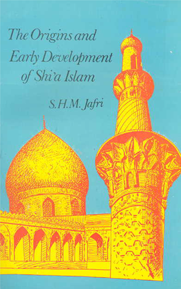 The Origins and Early Development of Shia Islam