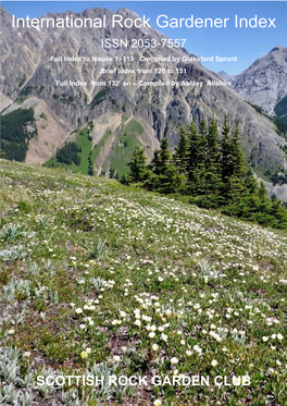 International Rock Gardener Index ISSN 2053-7557 Full Index to Issues 1 -119 Compiled by Glassford Sprunt