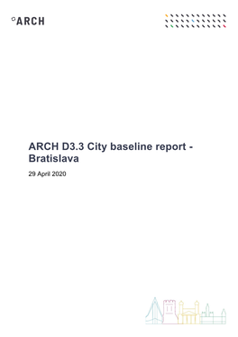 ARCH D3.3 City Baseline Report - Bratislava