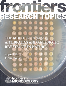 The Multiple Roles of Antibiotics and Antibiotic Resistance in Nature | 1 the MULTIPLE ROLES of ANTIBIOTICS and ANTIBIOTIC RESISTANCE in NATURE