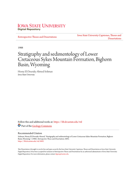 Stratigraphy and Sedimentology of Lower Cretaceous Sykes Mountain Formation, Bighorn Basin, Wyoming Hosny El-Desouky Ahmed Soliman Iowa State University