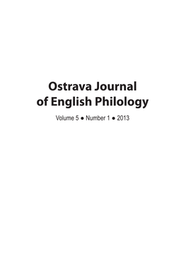 Ostrava Journal of English Philology Volume 5 ● Number 1 ● 2013