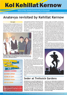 28 Kehillatkernow.Com April 2011, Adar II/Nisan 5771 Anatevya Revisited by Kehillat Kernow