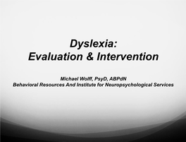 Dyslexia: Evaluation & Intervention