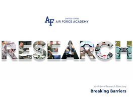 Breaking Barriers United States Air Force Academy 2016–2017 Research Directory Table of Contents