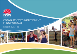 CROWN RESERVES IMPROVEMENT FUND PROGRAM Report 2017–18 Contents Foreword from the Minister 3