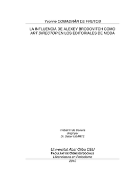 Yvonne COMADRÁN DE FRUTOS LA INFLUENCIA DE ALEXEY BRODOVITCH COMO ART DIRECTOR EN LOS EDITORIALES DE MODA Universitat Abat Olib