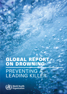 Global Report on Drowning Preventing a Leading Killer