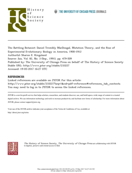 The Battling Botanist: Daniel Trembly Macdougal, Mutation Theory, and the Rise of Experimental Evolutionary Biology in America, 1900-1912 Author(S): Sharon E